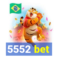 5552 bet